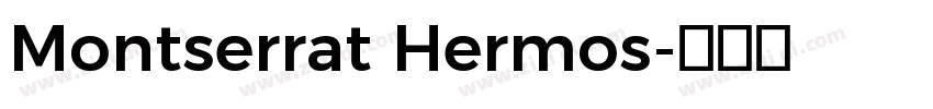 Montserrat Hermos字体转换